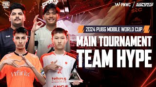 2024 PMWC MAIN TOURNAMENT TEAM HYPE  PUBG MOBILE ESPORTS [upl. by Auerbach]