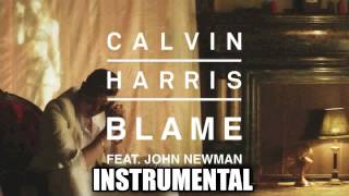 Calvin Harris ft John Newman  Blame Instrumental [upl. by Hirst994]