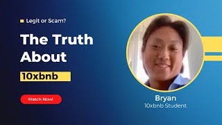 The Truth About 10XBNB Bryans Story [upl. by Warren]