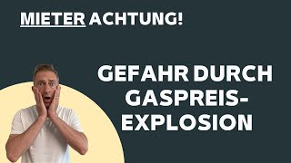 MIETER Gaspreise explodieren in 2022  GEFAHR bei der Nebenkostenabrechnung [upl. by Annaik406]