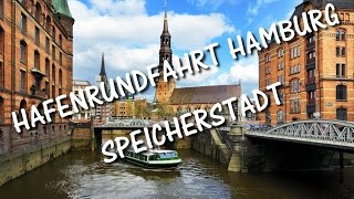 Hafenrundfahrt Hamburg – Barkassenfahrt durch die Speicherstadt [upl. by Nanni]