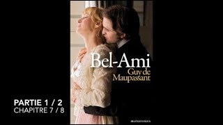 BelAmi  Maupassant  Partie 1  Chapitre 7  Livre audio [upl. by Gavan]