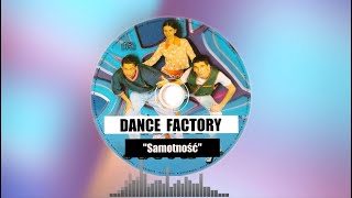 DANCE FACTORY  Samotność Official Music Video [upl. by Atneuqal]