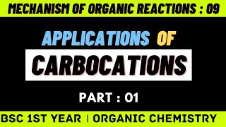 Applications of carbocations  01  Bsc 1st year chemistry  Mechanism of organic reactions [upl. by Solly]