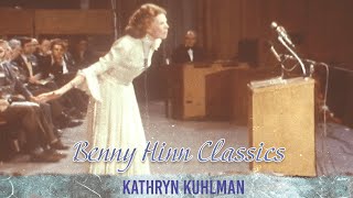 Benny Hinn Classics  Kathryn Kuhlman [upl. by Kcinom]