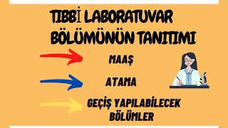 Tıbbi Laboratuvar Bölümü Hakkında Her ŞeyMaaşlarAtamaDGS ile geçilebilecek bölümler [upl. by Alurd]