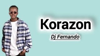 Korazon LyricsDj Fernando [upl. by Nunciata]