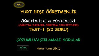 YURT DIŞI ÖĞRETMENLİK ÖĞRETİM İLKE ve YÖNTEMLERİ TEST1 [upl. by Loomis944]