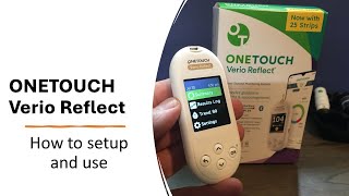 ONETOUCH Verio Reflect how to setup and use [upl. by Anelet834]