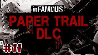 inFamous Second Son Paper Trail DLC 11  Body and Soul [upl. by Ardnasella]