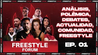 FREESTYLE FORUM EP1  Con Asier Bnet Cristina G Daruma Dtoke Mowlihawk MR Ego y R Quesada [upl. by Marys419]