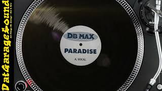 DB Max – Paradise Vocal – DBM1 [upl. by Nylsirhc]