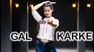 GAL KARKE  Asses Kaur  Dance Video By Kanishka Talent Hub  Gaana Originals [upl. by Oicul]