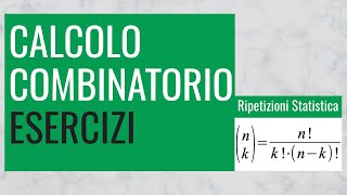 53 Calcolo Combinatorio Esercizi LEGGI DESCRIZIONE ⬇⬇⬇ [upl. by Sayre]