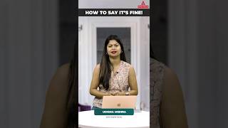 Stop Saying quotIts Finequot  By Udisha Mishra learnenglish [upl. by Alurd297]