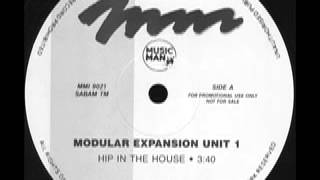 Modular Expansion ‎ Hip In The House [upl. by Arac321]