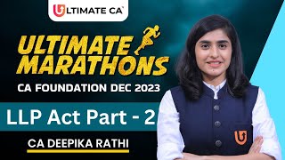 CA Foundation MARATHON  LAW  LLP ACT PART  2  CA Deepika Rathi [upl. by Nannerb428]