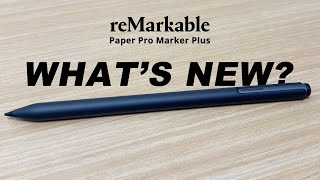 New reMarkable Paper Pro Marker Plus vs reMarkable 2 Marker Plus  All The Changes [upl. by Helbonna]