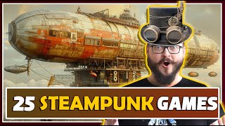 Top 25 Best STEAMPUNK games [upl. by Immot]