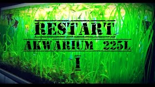 Update Restart akwarium 225l część I  restart of 225l aquarium tank part I [upl. by Llerdnod]