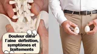 Douleur dans laine  définition symptômes et traitements [upl. by Yssirk]