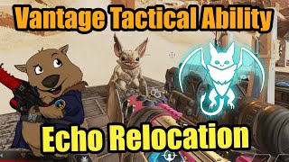 Vantage Tactical Ability Echo Relocation  Apex Legends [upl. by Lesnah]