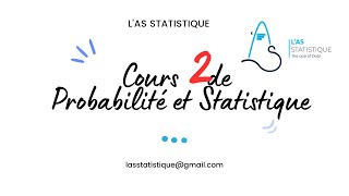 Cours 2 de Probabilité et Statistique [upl. by Reehsab]