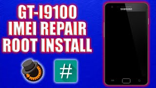 I9100 IMEI REPAIR  IMEI CHANGE  ROOT INSTALL [upl. by Fortin]