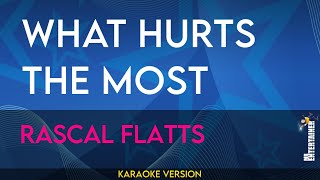 What Hurts The Most  Rascal Flatts KARAOKE [upl. by Kristine]