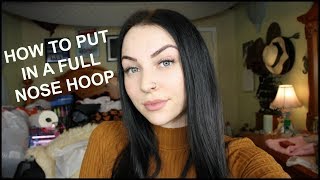 How To Put In A FULL HOOP Nose Ring [upl. by Eneles573]