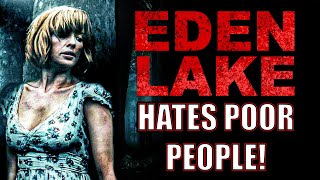 Eden Lake has a hidden agenda Horror Movie Review [upl. by Jany]