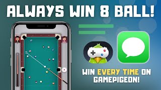 How to ALWAYS Win 8 Ball Pool on GamePigeon iMessage Games [upl. by Erund]