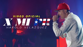 Harold Velazquez  XmiPR Video Oficial [upl. by Maroney836]