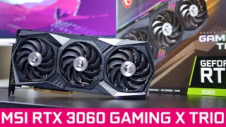 MSI GeForce RTX 3060 GAMING X TRIO 12G Overview amp Initial Benchmarks [upl. by Waller]