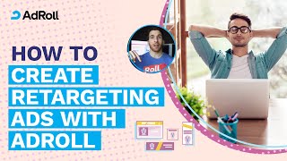 How To Create Retargeting Ads With AdRoll In 2 Minutes Or Less [upl. by Jarrad728]