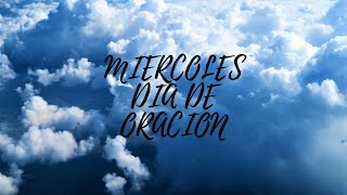 MIERCOLES DE ORACION [upl. by Madelle]