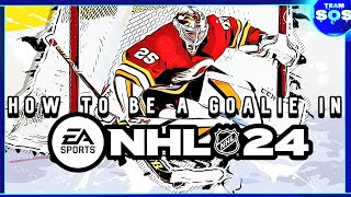 NHL 24 HOW TO PLAY GOALIE Tips And Tricks [upl. by Valaria166]