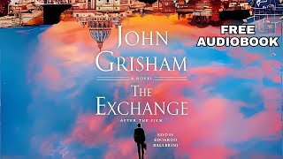 John Grishams The Exchange The Audiobook Thriller You Need to Hear [upl. by Oilerua383]