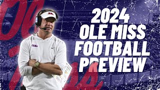 2024 Ole Miss Football Preview [upl. by Kenneth]