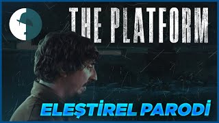 THE PLATFORM  ELEŞTİREL PARODİ [upl. by Sheela]