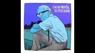 Cacao Mental  El Pescador Official Audio [upl. by Anyl]