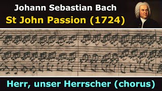 Bachs own score  St John Passion  Herr unser Herrscher chorus [upl. by Rehpotsirh247]