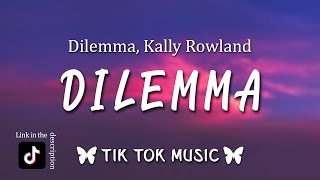 Nelly Kally Rowland  Dilemma TikTok Song Lyrics I love you and I need you [upl. by Silverman]