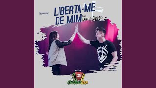 Libertame de Mim [upl. by Venezia]