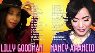 Las 30 mejores canciones de Lilly Goodman y Nancy Amancio  Alabanzas Cristiana Mix [upl. by Carpio878]