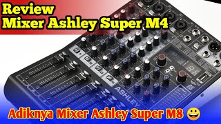 Review Mixer 4 channel Produk terbaru dari Ashley Super M4 [upl. by Eihcir]