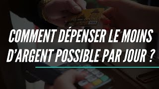 Minimalisme financier  comment dépenser le moins possible par jour et vivre avec moins dargent [upl. by Macilroy603]