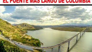 El Puente mas largo de Colombia [upl. by Eidlog]