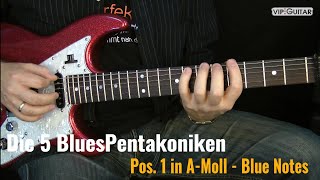 Blues Pentatonik Position1 in AMoll  Blue Notes  Anwendung und Tipps [upl. by Almita]