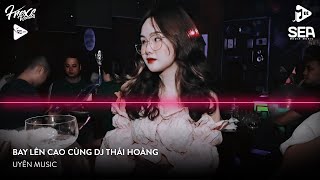 NONSTOP VINAHOUSE 2023  NST FULL TRACK THÁI HOÀNG 2023  BAY LÊN CAO CÙNG DJ THÁI HOÀNG REMIX 2023 [upl. by Hephzibah546]